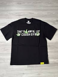 That’s a Awful Lot Of Cough Syrup Shirt